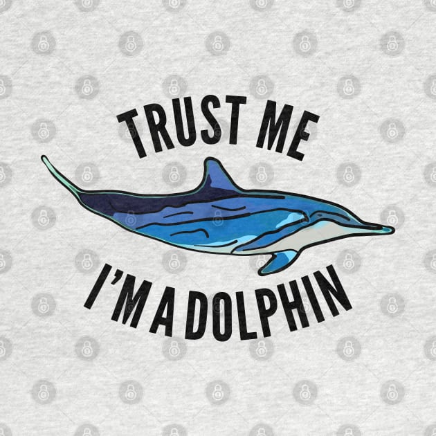 Trust Me I'm a Dolphin by ardp13